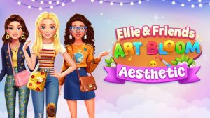 Ellie And Friends Art Bloom Aesthetic: Fashion & Art Game