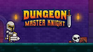 Dungeon Master Knight: Action Adventure Game